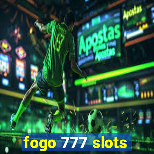 fogo 777 slots